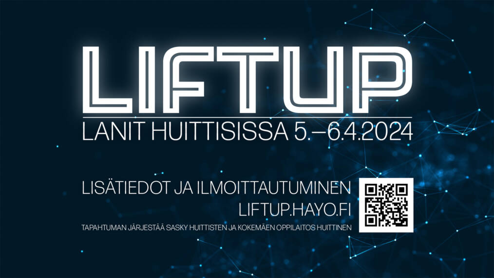 Tummansinisellä pohjalla teksti Liftup lanit Huittisissa 5 - 6 4 2024.