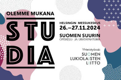 Valkoisella pohjalla värikkäitä abstrakteja kuvioita sekä tekstit: Olemme mukana, Studia, Helsingin messukeskus 26.-27.11.2024, Suomen suurin opiskelu- ja uratapahtuma, yhteistyössä Suomen lukiolaisten liitto.